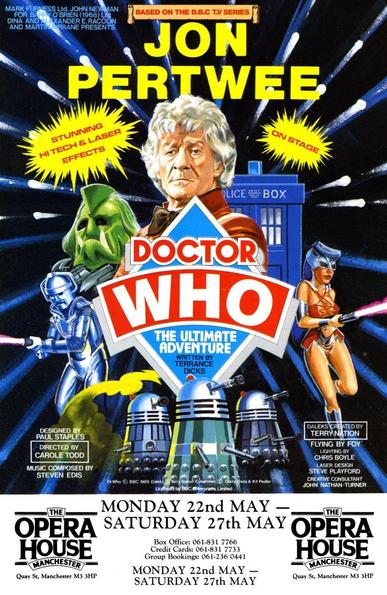Flyer for Doctor Who - The Ultimate Adventure stage play.

Oh, good grief... Can it really be thirty-five years since I went to see The Ultimate Adventure at the Manchester Opera House?!

Goodness, what an amazing experience that was. Watching the Doctor battle Daleks and Cybermen on television is one thing, but seeing it unfold right in front of you is indescribably wonderful. The most unforgettable moment for me was when Jon Pertwee walked onto the stage. I could feel the waves of love rolling down the aisles towards the man. No, not just a man... A real-life Time Lord. When Jon Pertwee said: "I AM THE DOCTOR!" you knew that, yes, he absolutely was.

I only wish I had a TARDIS of my own so I could relive that magic all over again.