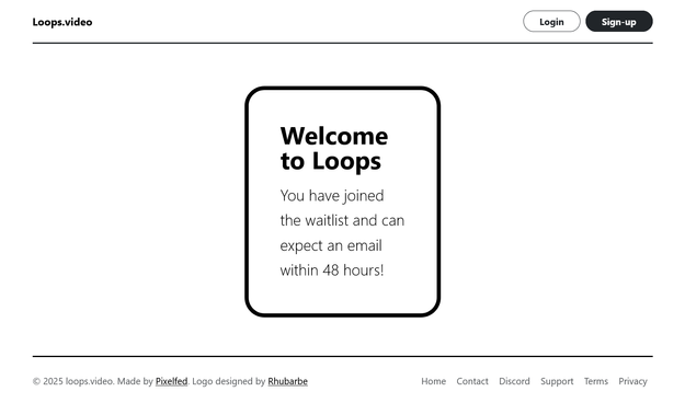 Welcome to Loops

You have joined
the waitlist and can
expect an email
within 48 hours!