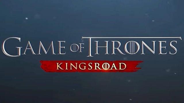 Game of Thrones: Kingsroad is Out Now on PC, iOS and Android
