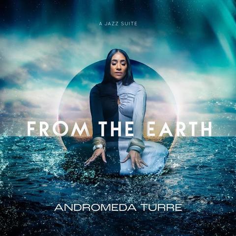 An image of the cover of the record album 'From The Earth' by Andromeda Turre
