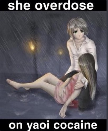 A drawing of an anime boy holding an anime girl in the rain. The caption reads, "she overdose
on yaoi cocaine"