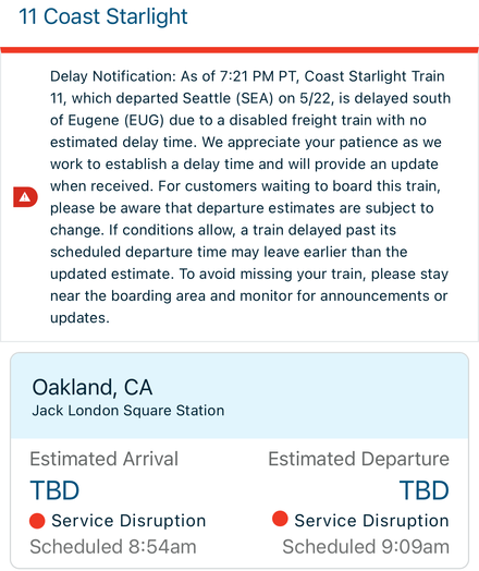 Alert from Amtrak about a delay on the southbound coast starlight resulting in an estimated arrival time of TBD. In my experience this usually means at least four hours. Fingers crossed.