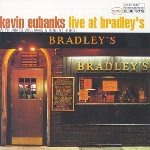 An image of the cover of the record album 'Live at Bradley's' by Kevin Eubanks