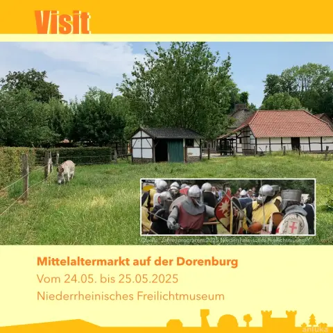 Blick auf eine Wiese mit einem Esel zur Linken und Hofgebäuden aus Fachwerk auf der rechten Seite. Davor in einem Einzelbild platzierte mittelalterliche Ritter. Gesamtbild als Einladung zum Mittelaltermarkt vom 24. bis 25. Mai im niederrheinischen Freilichtmuseum in Grefrath.
