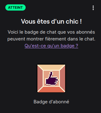 "Voici le badge de chat que vos abonnés peuvent montrer fièrement dans le chat."
