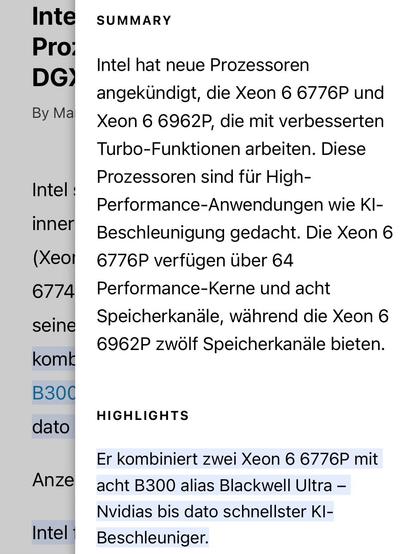 Das Bild zeigt einen Ausschnitt aus einem Artikel über neue Intel-Prozessoren. Im Abschnitt „Summary“ wird beschrieben, dass Intel die Modelle Xeon 6 6776P und Xeon 6 6962P vorgestellt hat. Diese richten sich an High-Performance-Anwendungen wie KI-Beschleunigung. Der Xeon 6 6776P verfügt über 64 Performance-Kerne und acht Speicherkanäle, der Xeon 6 6962P über zwölf Speicherkanäle.

Im Abschnitt „Highlights“ steht, dass ein System zwei Xeon 6 6776P mit acht B300 alias Blackwell Ultra kombiniert – Nvidias derzeit schnellster KI-Beschleuniger.