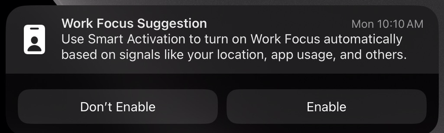 iPadOS notification, “Use Smart Activation to turn on Work Focus automatically based on signals like your location, app usage, and others.”