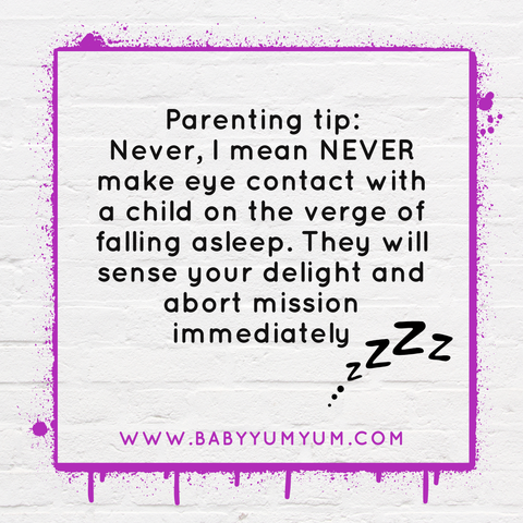 Parenting tip: Never, I mean NEVER make eye contact with a child on the verge of falling asleep. They will sense your delight and abort mission immediately