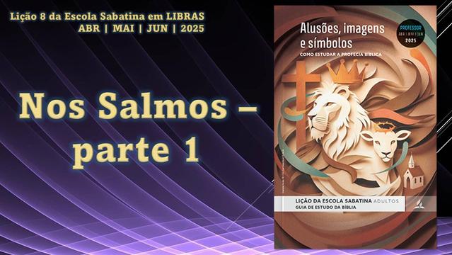 LIÇÃO 8 DA ESCOLA SABATINA EM LIBRAS - 2º TRIMESTRE DE 2025
#liçãodaescolasabatinaemlibras

Tema: NOS SALMOS - PARTE 1 #shorts #libras #salmos #caráter #trono #montesiao #144000 #666 #selodedeus

🎦 Acesse o vídeo: https://youtu.be/0Vubfk0ziJI

🌐 Nosso canal no YouTube: https://www.youtube.com/@evangelibrando_brasil

🤝 WhatsApp: https://chat.whatsapp.com/EsDEBFTSXGx0b6ZxxGYRnT