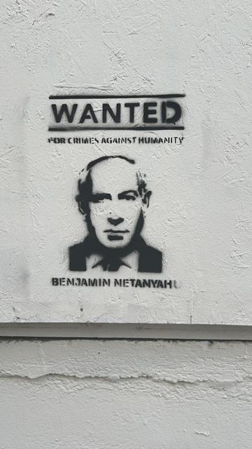 Netanyahu 'wanted' graffiti. 
