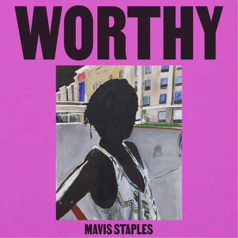 An image of the cover of the album 'Worthy - Single' by Mavis Staples