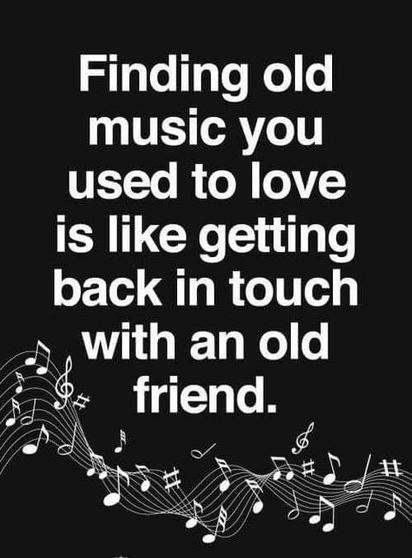 Finding old music you used to love is like getting back in touch with an old friend.