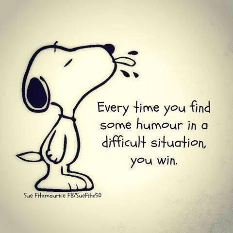 Drawing of Snoopy from Peanuts sticking out his tongue and the rider: "Every time you find humour in a difficult situation, you win."