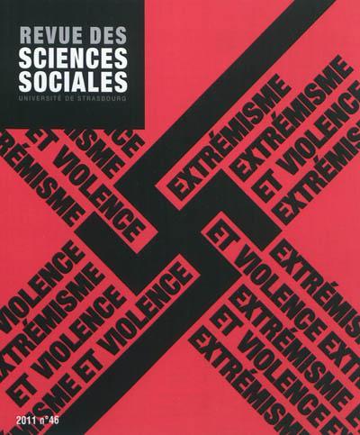 Revue des sciences sociales, n° 46. Extrémisme et violence
Contributeur(s) : Uwe Backes Pascal Hintermeyer Patrick Moreau
Éditeur(s) : Université de Strasbourg, Service des publications 

Ce numéro s'intéresse aux terreaux culturels extrémistes propices au développement de la violence et analyse le lien entre violence et extrémisme à partir de différentes études de cas. 