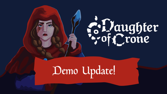Poster for Daughter of Crone, featuring the main character and the text: Demo Update!