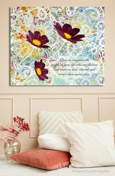 Chocolate cosmos flowers on colorful lace background with words of wisdom by artist Sharon Cummings.  Haiku in post.