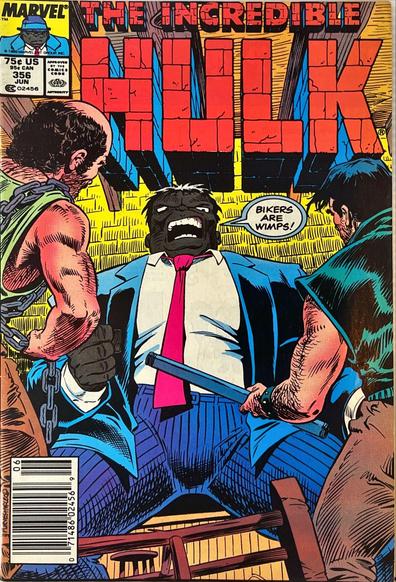 The Incredible Hulk #356 (Jun 1989) – Gray Hulk in his blue pin‑striped “Joe Fixit” suit and pink tie sits defiantly between two burly bikers; one biker’s speech‑balloon reads “Bikers are wimps!”