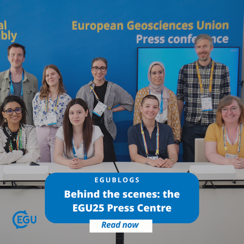 Image description: press centre team at the general aasembly in vienna. Text reads: " EGUBlogs Behind the scenes: the EGU25 Press Centre. Read now."