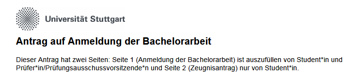 Formular meiner Uni zur Anmeldung der Bachelorarbeit