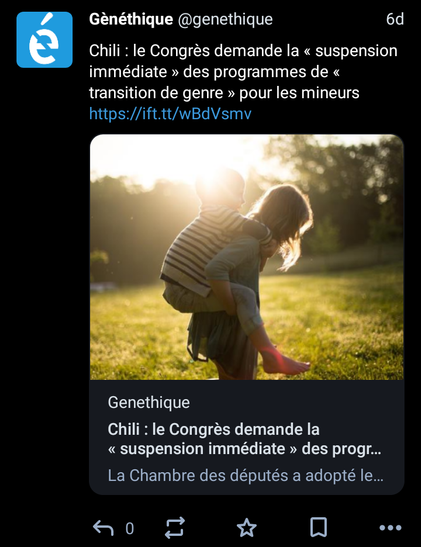 Toot from the account @genethique@mastodon.social featuring a link to an article with the headline :
"Chili : le Congrès demande la 'suspension immediate' des programmes de 'transition de genre' pour les mineurs"