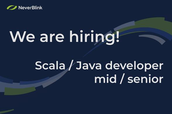 Graphic with "We are hiring! Scala / Java developer mid / senior" written on it