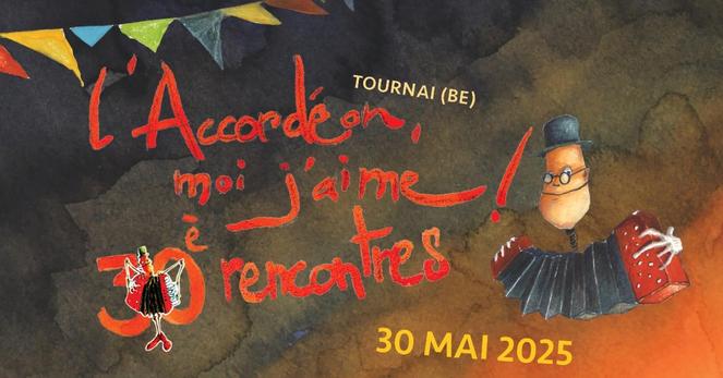Affiche du festival, L'Accordéon, moi, j'aime à Tournai le 30 mai 2025