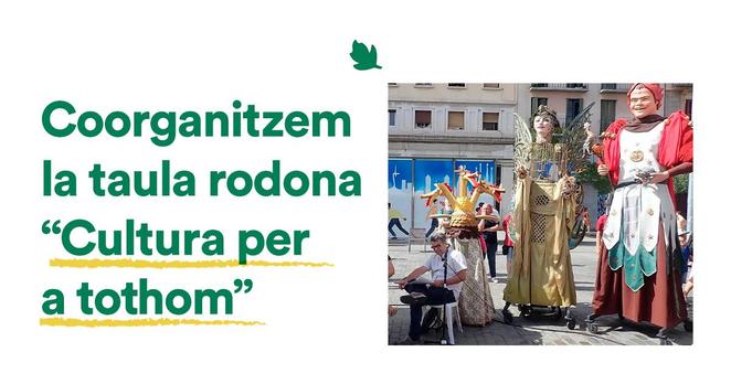 Coorganitzem la taula rodona "Cultura per a tothom"