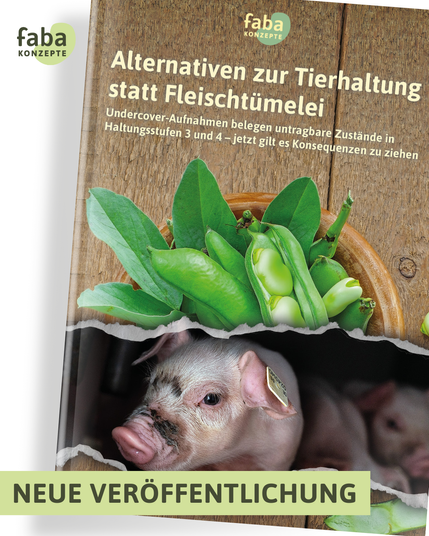 Alternativen zur Tierhaltung statt Fleischtümelei. Undercover-Aufnahmen belegen untragbare Zustände in Haltungsstufen 3 und 4 - jetzt gilt es Konsequenzen zu ziehen. NEUE VERÖFFENTLICHUNG 