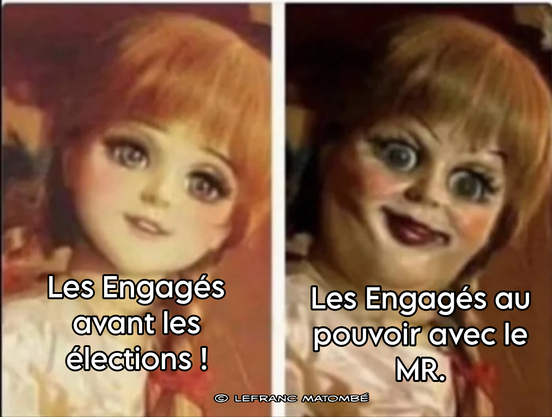 Mème en deux volets comparant l’apparence d’une poupée. À gauche, une poupée au visage doux et innocent, avec la légende : « Les Engagés avant les élections ! ». À droite, la même poupée avec un maquillage exagéré, un regard figé et un sourire étrange, accompagnée du texte : « Les Engagés au pouvoir avec le MR. ».