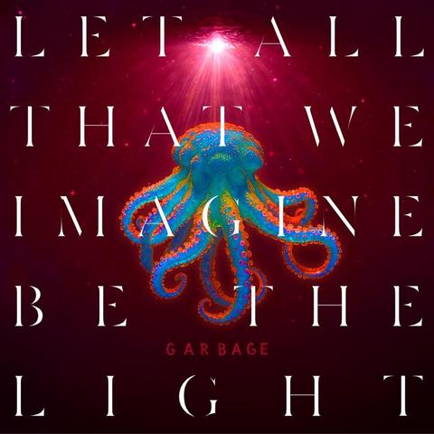 An image of the cover of the album 'Let All That We Imagine Be The Light' by Garbage