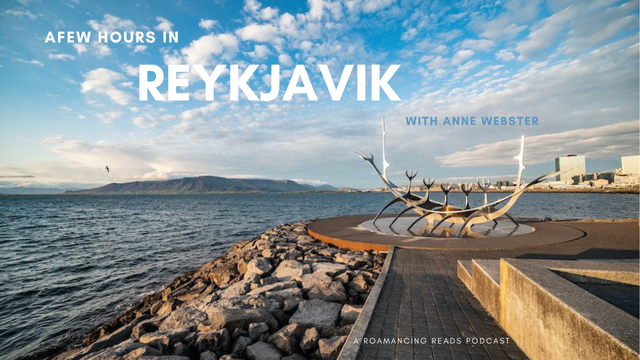 Words read "A few hours in Reykjavik Iceland with Anne Webster." Picture of the Sun Voyager with the port of Reykjavik, Iceland in the background.