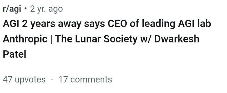 r/agi
2 yr. ago
AGI 2 years away says CEO of leading AGI lab Anthropic