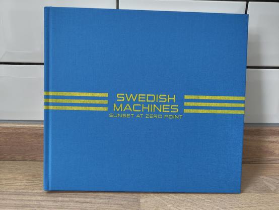 "Swedish Machines: Sunset at Zero Point" by Simon Stålenhag hardcover book.