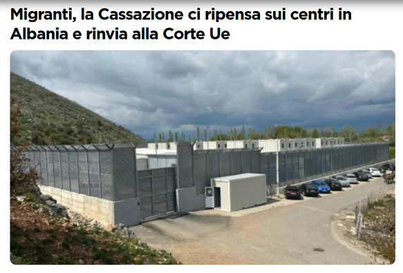 Campi di concentramento italiani per migranti in Albania.