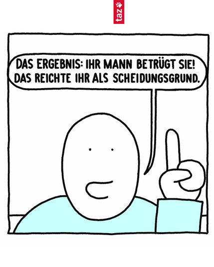 Die Person hebt den Zeigefinger und sagt: „Das Ergebnis: Ihr Mann betrügt sie! Das reichte ihr als Scheidungsgrund.“