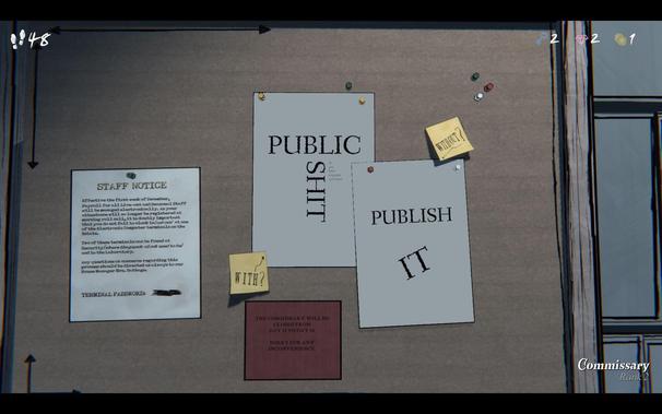 On the corkboard in the Blue Prince Commissary there are two pictures, one which reads "PUBLIC SHIT" and another which reads "PUBLISH IT". There's an imposter syndrome joke in here somewhere, but you probably need a magnifying glass to see it.