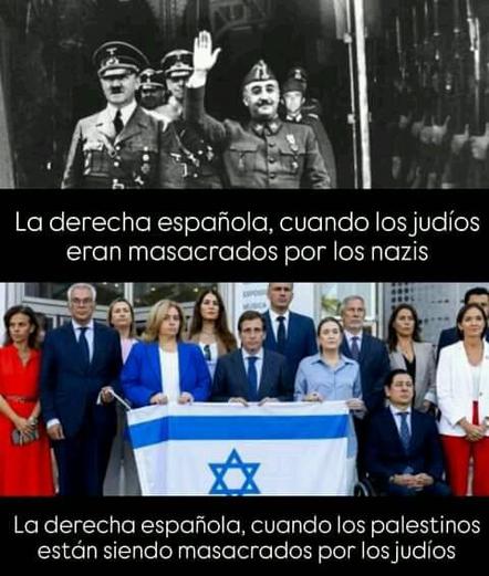 Dos imágenes. Arriba, una de Franco con Hitler, en la que pone "La derecha española cuando los nazis masacraban judíos". Abajo otra, en la que se ve a varios dirigentes de PP y VOX con una bandera de Israel, en la que pone "La derecha española cuando los judíos masacran palestinos".