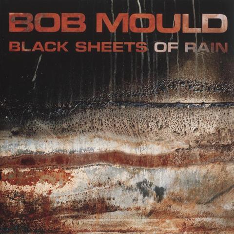 An image of the cover of the album 'Black Sheets of Rain' by Bob Mould