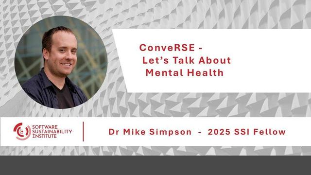 A photo of Mike Simpson, next to the title of the talk "ConveRSE - Let's Talk About Mental Health". Below is the SSI logo and the text "Dr Mike Simpson - 2025 SSI Fellow".
