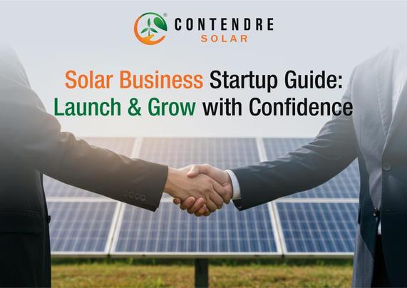 Solar Business Startup Guide: Launching Your Green Venture
