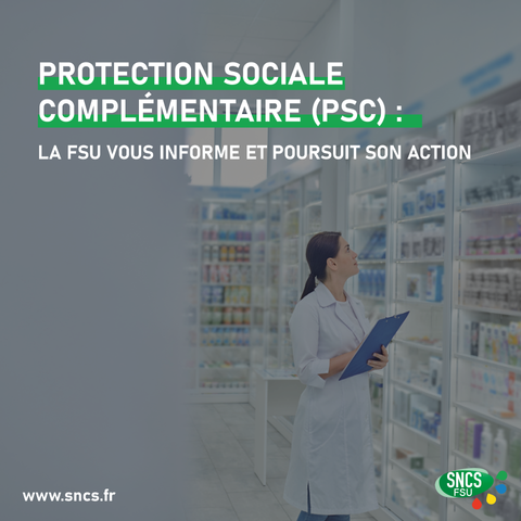 Une soignante inventorie différents médicaments face à plusieurs étagères. Le titre indique : Protection sociale complémentaire (PSC) : la FSU vous informe et poursuit son action