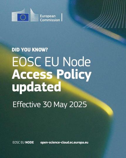 Did you know? EOSC EU Node Access Policy Update. Effective 30 May 2025
