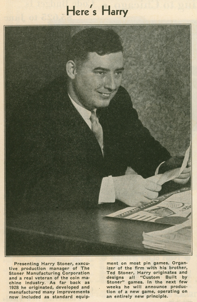 1935-02 Pacific Coin Machine Review pg 46. Photo of Harry Stoner of Stoner Mfg.