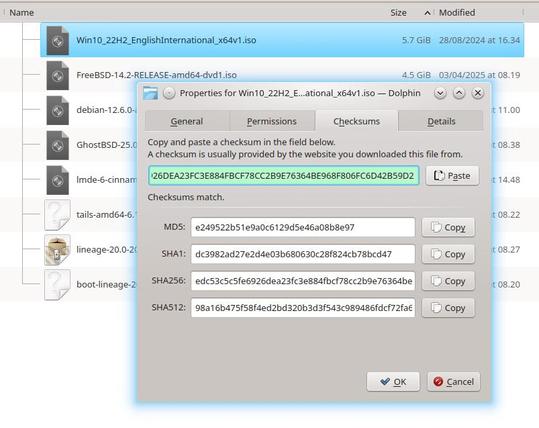 Screenshot showing an open dialogue box of Dolphin file manager in KDE Plasma desktop environment. There are four tabs in the file properties modal - the third of which is selected. It shows multiple options where MD5, SHA1, SHA256 and SHA512 checksums have been calculated for a file. There is a text input box where I had pasted an expected checksum string that is coloured green indicated the input checksum matches the calculated checksum. There is a "Checksum match." string below the text box.