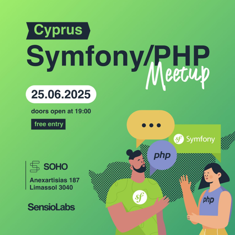 Cyprus Symfony/PHP Meetup on 25.06.2025 doors open at 19:00 with Free entry at Soho Anexartisias 187 Limassol 3040 with a graphic design showing a man with a green Symfony tee-shirt talking with a woman in a blu PHP tee-shirt with the Cyprus island behind them on a green neon background