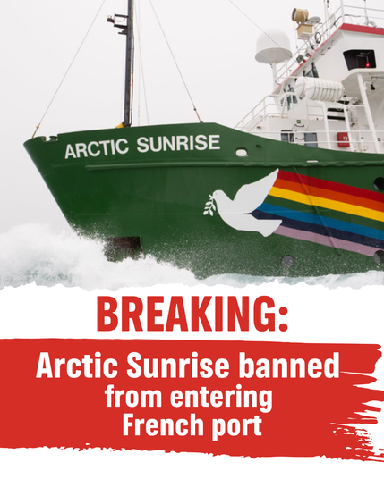Arctic Sunrise banned from entering French port
