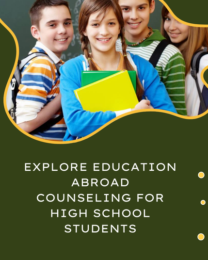 Explore Education Abroad Counseling for High School Students