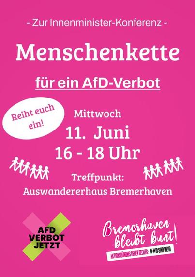 Aufruf zur Menschenkette für ein AfD-Verbot am 11.6., 16 Uhr in Bremerhaven. Treffpunkt: Auswandererhaus