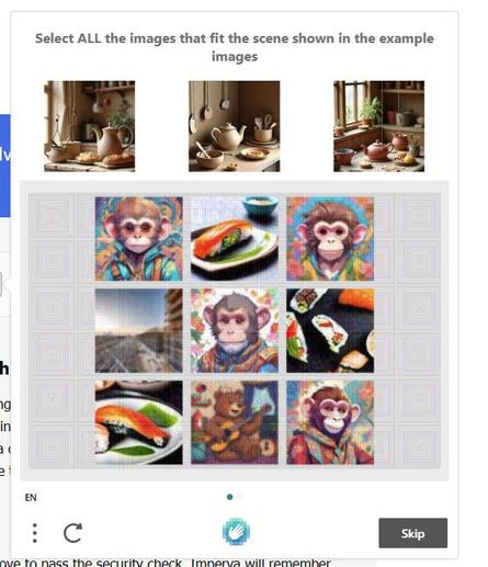 A capcha screen that says "select all the images that fit the scene shown in the example images". The example images are renaissance-ish traditional kitchen images with teaposts and prepared vegetables. The images to choose from are phsychodelic monkeys, sushi, and a view of a road.