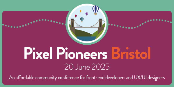 A promo illustration for Pixel Pioneers Bristol on 20 June 2025 with the tagline, "An affordable community conference for front-end developers and UX/UI designers". 